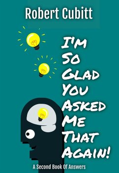 Cover I'm So Glad You Asked Me That Again (IMSGYAMT, #2) (eBook, ePUB)