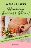 Weight Loss: Slimming Success Secret (eBook, ePUB)