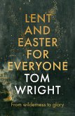 Lent and Easter for Everyone (eBook, ePUB)