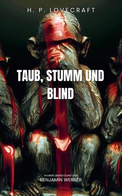 Taub, stumm und blind (eBook, ePUB) - Lovecraft, Howard Phillips; Eddy Jr., Clifford Martin