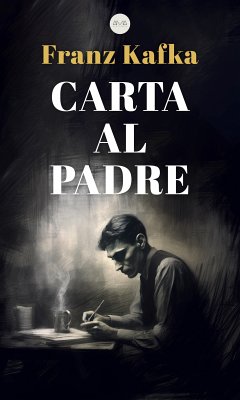 Carta al Padre (eBook, ePUB) - Kafka, Franz; Kafka, Franz