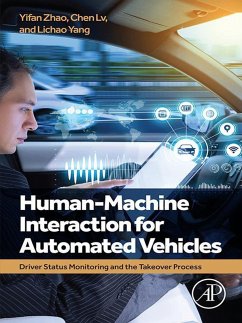 Human-Machine Interaction for Automated Vehicles (eBook, ePUB) - Zhao, Yifan; Lv, Chen; Yang, Lichao