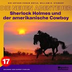 Sherlock Holmes und der amerikanische Cowboy (Die neuen Abenteuer, Folge 17) (MP3-Download)