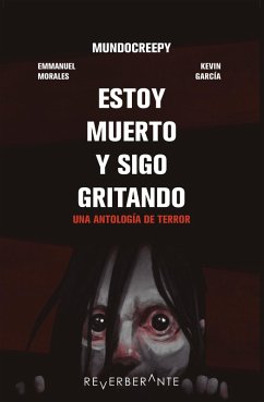 Estoy muerto y sigo gritando (eBook, ePUB) - Morales, Emmanuel; García, Kevin