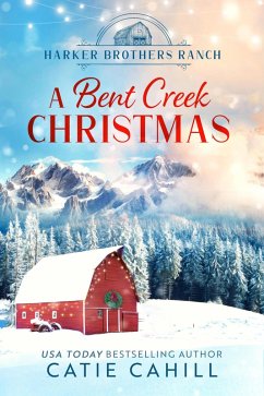 Cover A Bent Creek Christmas (Harker Brothers Ranch) (eBook, ePUB)