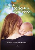 León, la historia de un guerrero (eBook, ePUB)