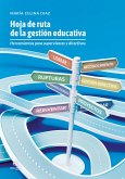 Hoja de ruta de la gestión educativa (eBook, ePUB)