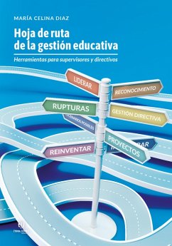 Hoja de ruta de la gestión educativa (eBook, ePUB) - Díaz, María Celina
