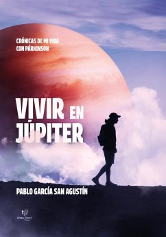 Vivir en júpiter (eBook, ePUB) - García San Agustín, Pablo