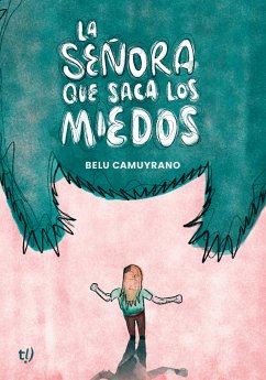 La señora que saca los miedos (eBook, ePUB) - Camuyrano, María Belén