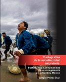Cartografías de la subalternidad migratoria (eBook, ePUB)
