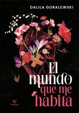 El mundo que me habita (eBook, ePUB)