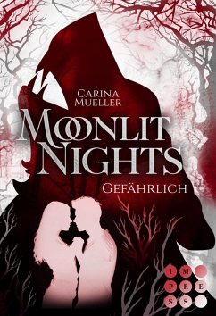 Moonlit Nights 3: Gefährlich (eBook, ePUB) - Mueller, Carina