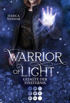 Warrior of Light 3: Gejagte der Finsternis (eBook, ePUB) - Wismar, Jessica
