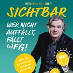 SICHTBAR - Wer nicht auffällt, fällt weg! (MP3-Download)