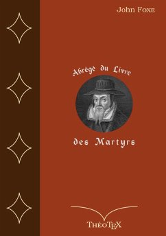 Abrégé du Livre des Martyrs (eBook, ePUB)