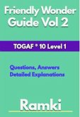 Friendly Wonder Guide Vol 2 TOGAF ® 10 Level 1 (TOGAF 10 Level 1 Friendly Wonder Guide, #2) (eBook, ePUB)