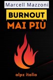 Burnout Mai Più! (eBook, ePUB) Burnout Mai Più! (eBook, ePUB)