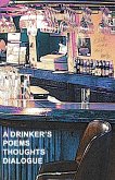A Drinker's Poems, Thoughts and Dialogue (eBook, ePUB) A Drinker's Poems, Thoughts and Dialogue (eBook, ePUB)