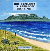 Hoe Tafelberg sy Tafeldoek gekry het (eBook, ePUB) Hoe Tafelberg sy Tafeldoek gekry het (eBook, ePUB)