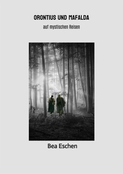 Orontius und Mafalda (eBook, ePUB) - Eschen, Bea