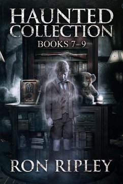 Haunted Collection Series: Books 7 - 9 (eBook, ePUB) - Ripley, Ron; Street, Scare