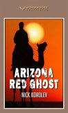 Arizona Red Ghost (eBook, ePUB)