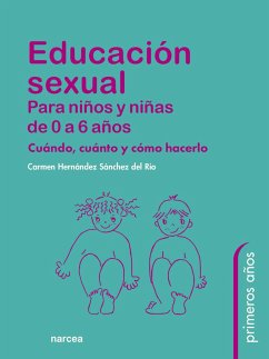 Educación sexual para niños y niñas de 0 a 6 años (eBook, ePUB) - Hernández Sánchez del Río, Carmen