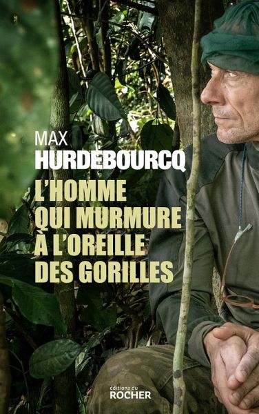 L'homme qui murmure à l'oreille des gorilles (eBook, ePUB)