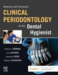 Newman and Carranza's Clinical Periodontology for the Dental Hygienist (eBook, ePUB) - Newman, Michael G.; Essex, Gwendolyn; Laughter, Lory; Elangovan, Satheesh