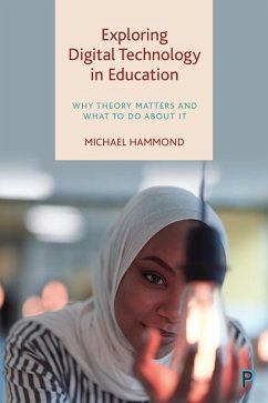 Exploring Digital Technology in Education (eBook, ePUB) - Hammond, Michael