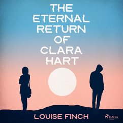 The Eternal Return of Clara Hart (MP3-Download) - Finch, Louise