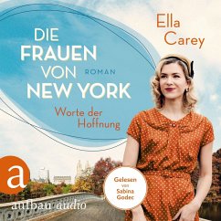 Die Frauen von New York - Worte der Hoffnung (MP3-Download) - Carey, Ella