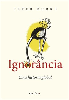 Ignorância: Uma história global (eBook, ePUB) - Burke, Peter