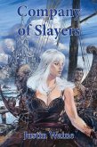 Company of Slayers (The Company of Slayers, #1) (eBook, ePUB)