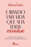 Criando uma vida que seja ideia minha (eBook, ePUB) Criando uma vida que seja ideia minha (eBook, ePUB)