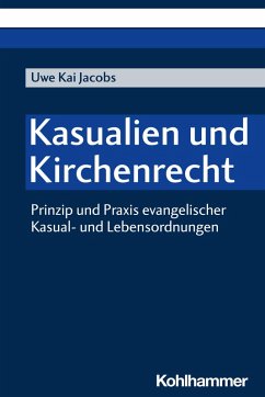 Kasualien und Kirchenrecht (eBook, PDF) - Jacobs, Uwe Kai