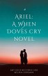 Ariel (A When Doves Cry Book, #1)... - Bild 1