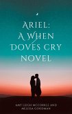 Ariel (A When Doves Cry Book, #1) (eBook, ePUB)