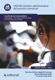 Gestión administrativa del proceso comercial. ADGG0208 (eBook, ePUB)