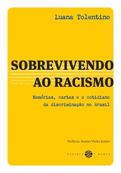 Sobrevivendo ao racismo (eBook, ePUB) - Tolentino, Luana