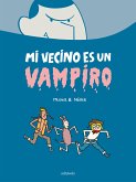 Mi vecino es un vampiro (eBook, ePUB)