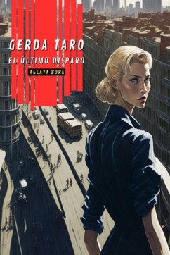 Cover Gerda Taro, el último disparo (Mujeres en guerra, #1) (eBook, ePUB)
