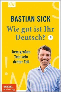 Wie gut ist Ihr Deutsch? 3 (Mängelexemplar) - Sick, Bastian