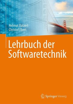 Lehrbuch der Softwaretechnik - Balzert, Helmut;Ebert, Christof