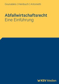 Abfallwirtschaftsrecht - Gounalakis, Kathrin;Heinbuch, Holger;Antonietti, Marc