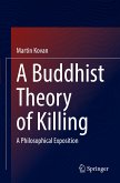 A Buddhist Theory of Killing