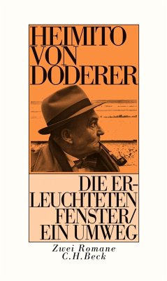 Die erleuchteten Fenster oder die Menschwerdung des Amtsrates Julius Zihal. Ein Umweg - Doderer, Heimito von