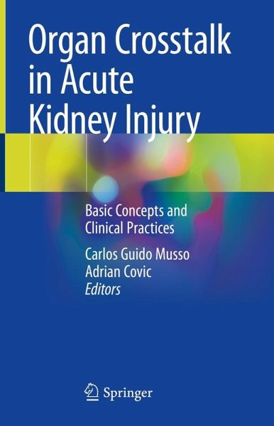 Organ Crosstalk in Acute Kidney Injury Organ Crosstalk in Acute Kidney Injury