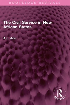 Cover The Civil Service in New African States (eBook, PDF)